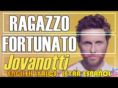 RAGAZZO FORTUNATO - Jovanotti 1992 (Letra Español, English Lyrics, Testo italiano)