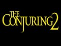 (The Conjuring 2) Title Sequence