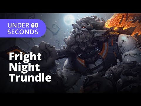 Fright Night Trundle Skin (60 Seconds) - League of Legends
