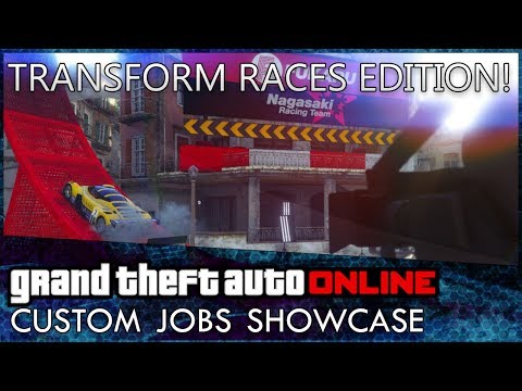 GTA Online Custom Jobs Showcase Ep. 22: Transform Races Special! [GTA Content Creator]