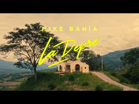 Mike Bahía - La Depre (Video Oficial)