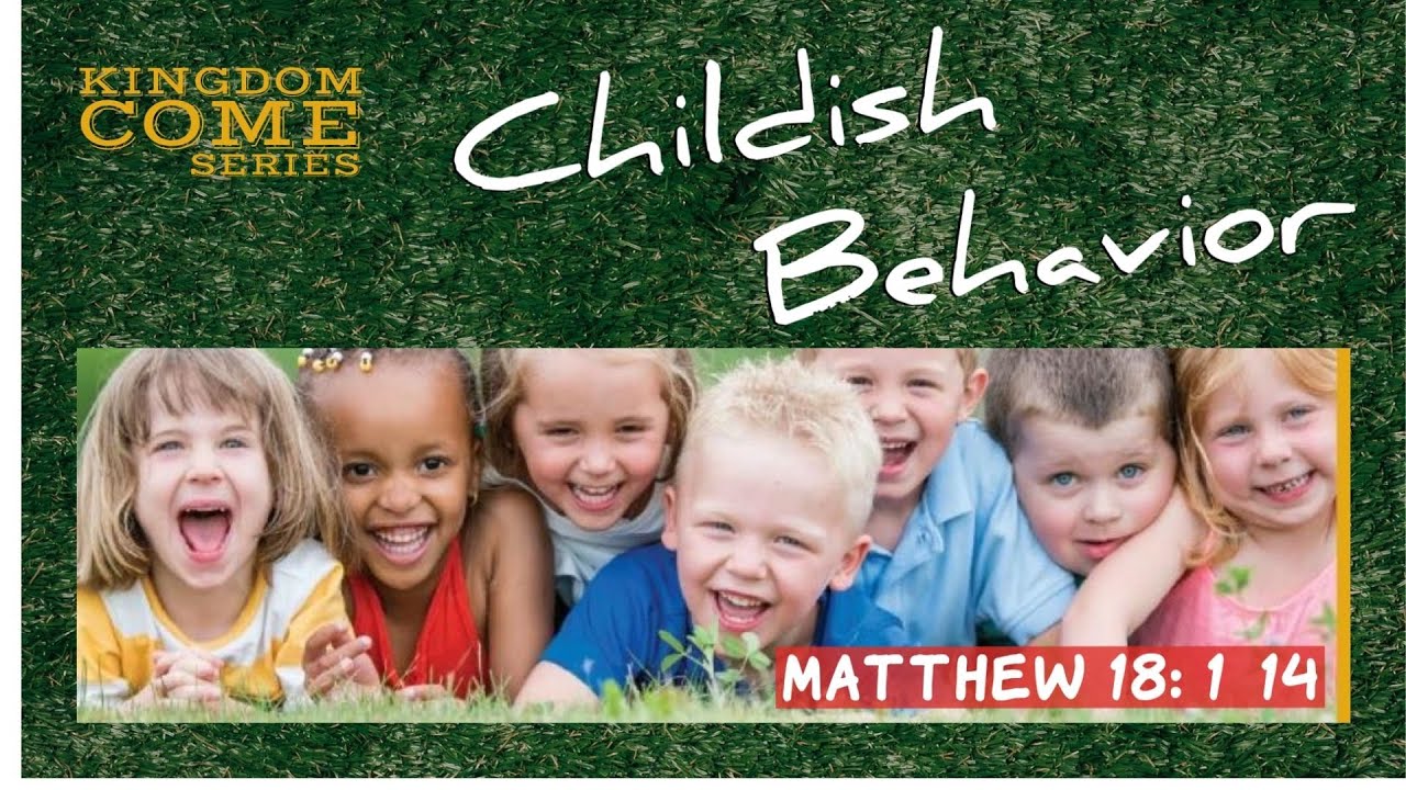 Child-ish Behavior