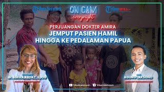 Cerita Amira, Dokter Obgyn Satu-satunya di Fakfak Papua, Jemput Pasien Hamil hingga ke Pedalaman