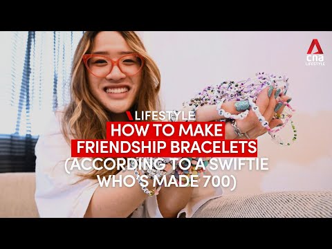 The Swiftie who's made 700 friendship bracelets shows how to make them