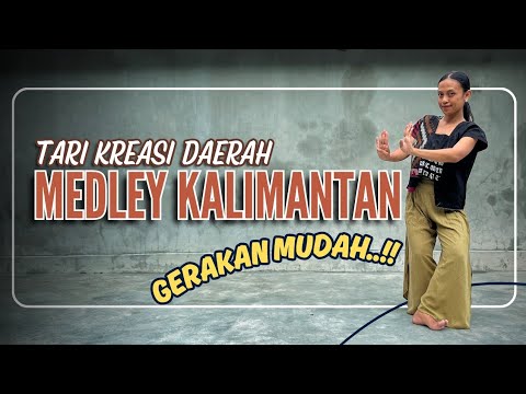 TARI KREASI ANAK - Medley Daerah Kalimantan - GERAKAN MUDAH