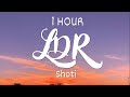 [1 HOUR - Lyrics] Shoti - LDR