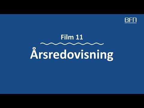 Årsredovisning – en film i Bokföringsnämndens serie 13 filmer om bokföring