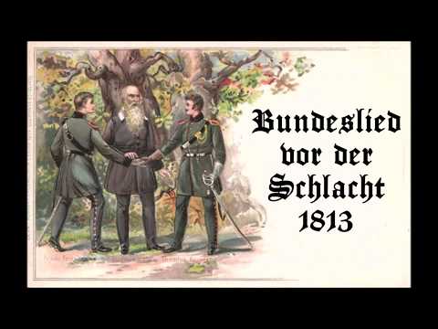 Bundeslied vor der Schlacht - Theodor Körner, 1813