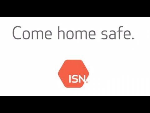 Come Home Safe: A Safety Message From ISN