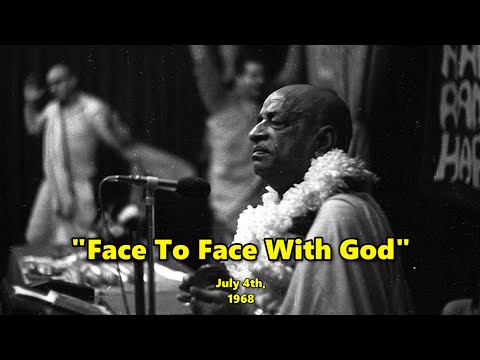 “Face To Face With God” – Srila Prabhupada in Montreal, July 4th, 1968