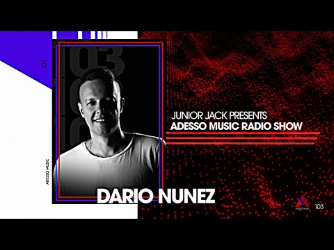 Adesso Music 103 - DJ Mix Dario Nunez