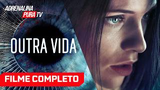 Outra Vida - Filme Completo Dublado - Filme de Fantasia | Adrenalina Pura TV