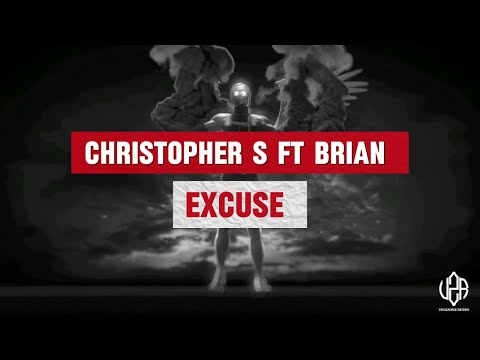 Christopher S feat. Brian - Excuse 2009 (Original Mix )