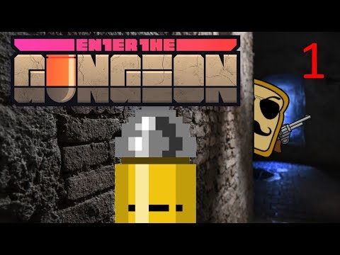 EVERY THING IS BULLETS! | | Enter the Gungeon Part 1