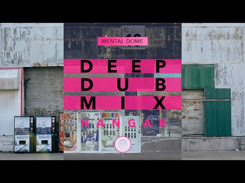 🛢️ Inside the Hangar • Deep Dub 2025 Full Mix