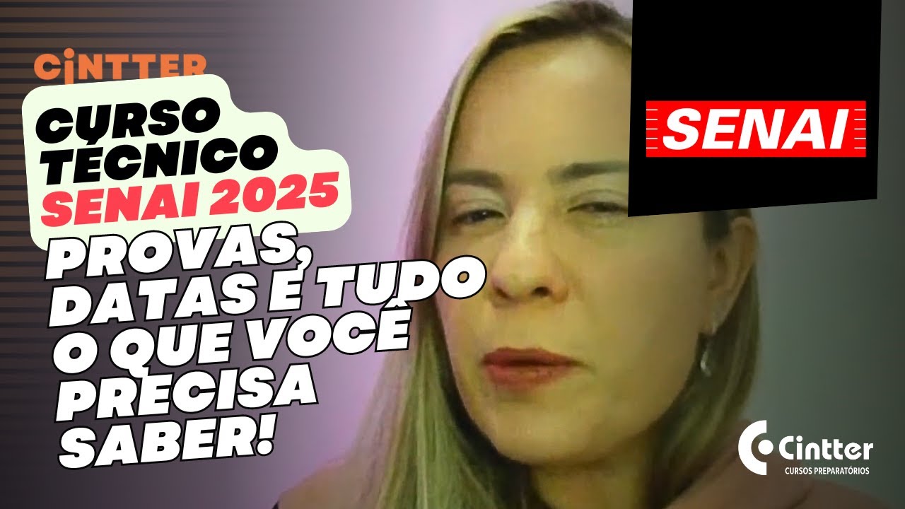 Curso Técnico SENAI 2025: Prova, Datas e Tudo que Você Precisa Saber!