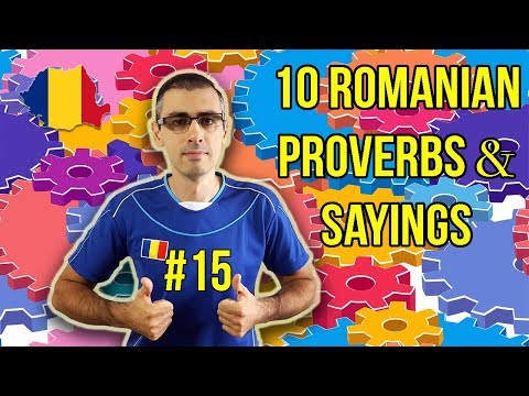 10 ROMANIAN PROVERBS AND SAYINGS #15