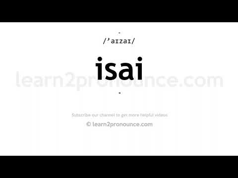 How to pronounce Isai | English pronunciation