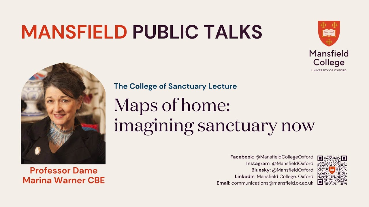 The College of Sanctuary Lecture 2025 with Dame Marina Warner: Maps of home: imagining sanctuary now