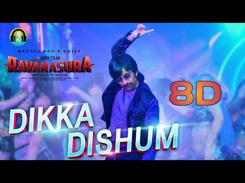 Dikka Dishum 8D Song | Ravanasura | Ravi Teja | Bheems Ceciroleo | Sudheer Varma