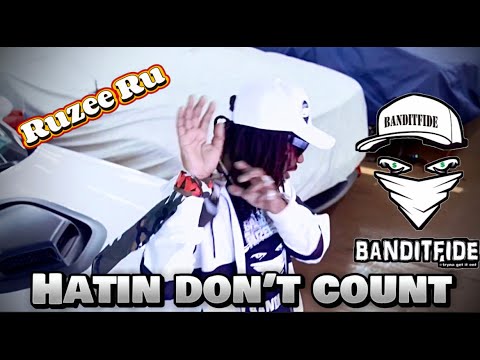 Ruzee Ru - Hatin Don't Count Shot By Astro Flimz