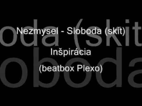 Nezmysel ( Plexo & Besny Tukan ) - Sloboda (skit)