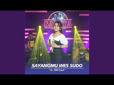 Sayangmu Wes Sudo
