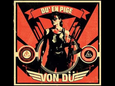 Von Dü - Du En Pige