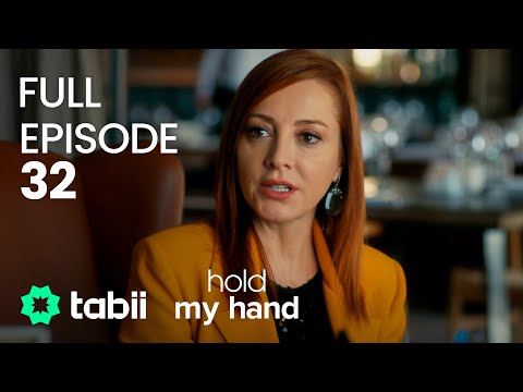 Hold My Hand | Full Episode 32