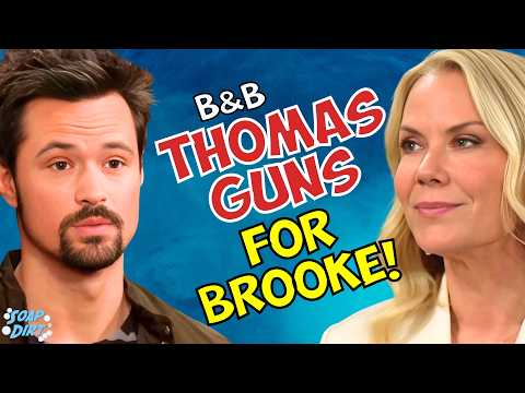Bold and the Beautiful: Thomas Comes at Brooke – Should She Be Afraid? | Soap Dirt