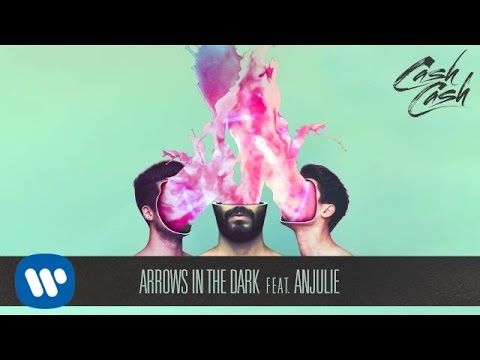 Cash Cash - Arrows In The Dark feat. Anjulie [Official Audio]