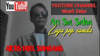 Download lagu DOEL SUMBANG : ARI SIA SAHA ? mp3