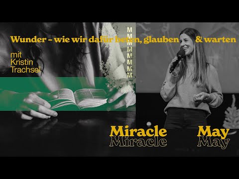 Wie bete ich für ein Wunder und was, wenn nichts passiert?|Kristin Trachsel|HILLSONG GERMANY ONLINE