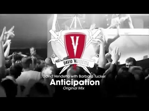 David Vendetta with Barbara Tucker - Anticipation (Original Mix)