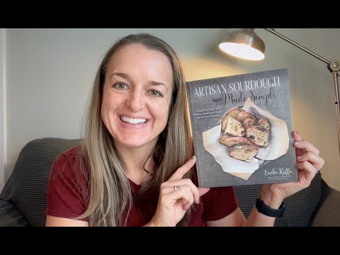 Artisan Sourdough Made Simple: A Beginner's Guide to Delicious Handcrafted Bread w/ Minimal Kneading