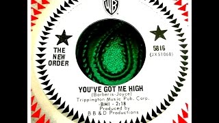 THE NEW ORDER - YOU'VE GOT ME HIGH