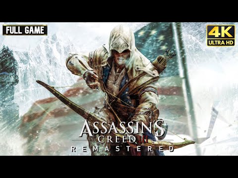 Assassin's Creed 3 Remastered - Full Game Walkthrough | 4K 60FPS