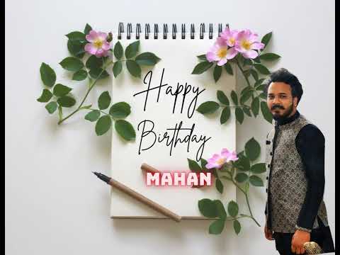 Happy Birthday  Mahan