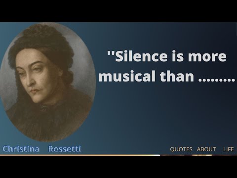 Christina Rossetti 's Quotes  that are still relevant today .