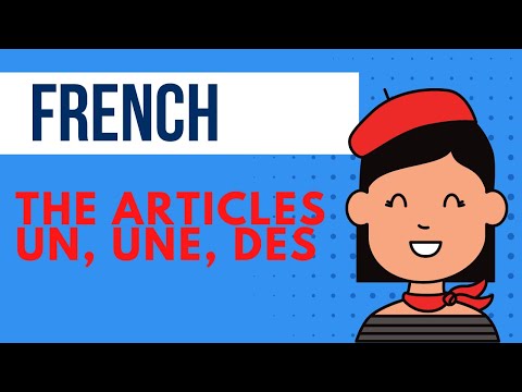The articles un une des in French. For Beginners.