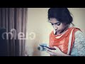 നിലാ | Nilaa   Malayalam Short Film Teaser (2018)  HD | Ft Malavika Sreenath |