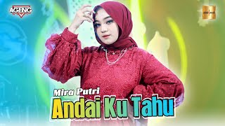 Download lagu Mira Putri ft Ageng Music - Andai Ku Tahu ( Live Music) mp3