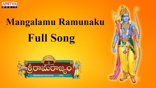 Mangalamu Ramunaku Full Song|| Sri Rama Rajyam|| Bala Krishna,Nayanathara||