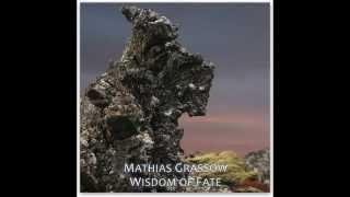 Mathias Grassow - Wisdom of Fate - On Fragile Wings Once More Arisen