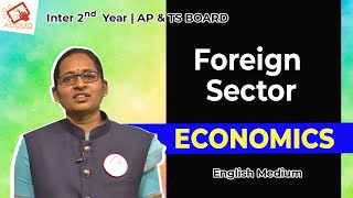 Foreign Sector - Economics | Inter 2nd Year | AP & TS Board (2021)