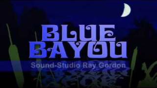 Ray Gordon - BlueBayou.wmv