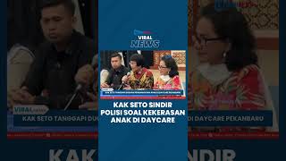 Kak Seto Sindir Polisi Tak Sigap Tangani Kasus Dugaan Kekerasan di Daycare hingga Nunggu Viral Dulu