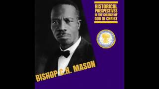Bishop Charles Harrison Mason - Yes, Lord