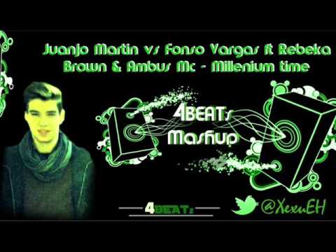Juanjo Martin vs Fonso Vargas ft. Rebeka Brown & Ambush MC - Millenium time (4BEATs Mashup 2013)