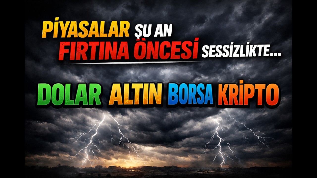 Yarın Ok Yaydan Çıkar / Piyasalar şu an fırtına öncesi sessizlikte / Dolar - Altın - Borsa - Kripto